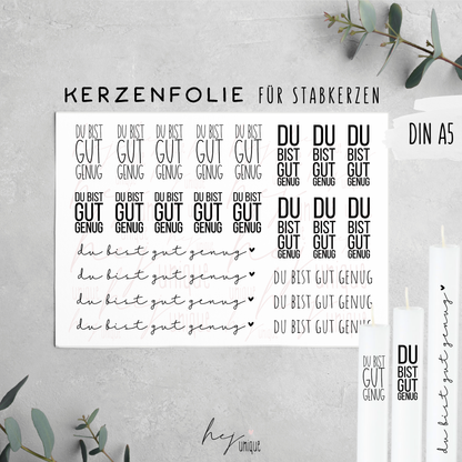 Kerzenfolie "Du bist gut genug" DIY Deko für Stabkerzen