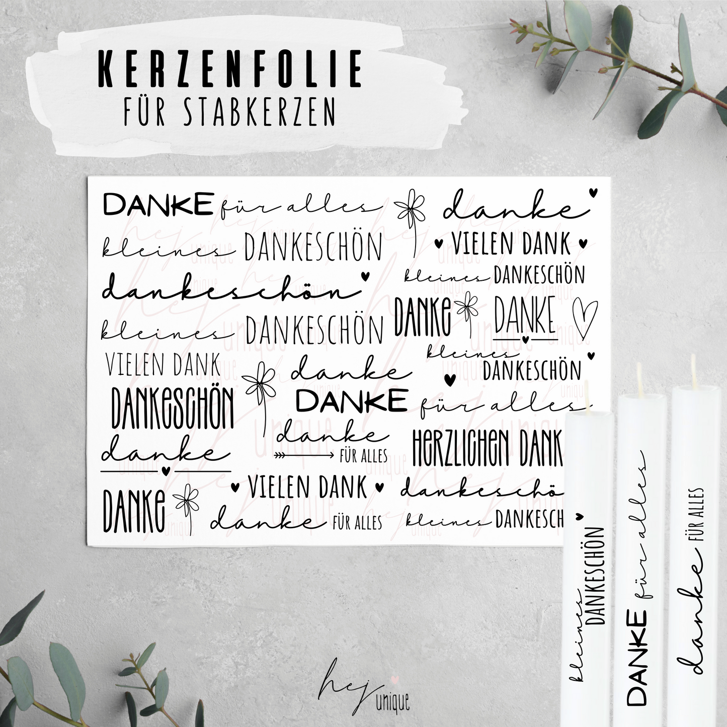 Kerzenfolie Danke Kerzendeko für Stab Stumpenkerzen Warum du unsere Kerzenfolie lieben wirst:  ✔ Edle Premium-Folie mit hochwertiger Optik  ✔ Speziell für Kerzen entwickelt   ✔ Aktivierung des Klebers ganz einfach mit Wasser   ✔ Wischfest und langlebig bei sorgfältiger Verarbeitung  ✔ Besonders elastisch – passt sich Kerzenoberfläche optimal an  ✔ Gewerblich nutzbar – keine zusätzliche Lizenz nötig