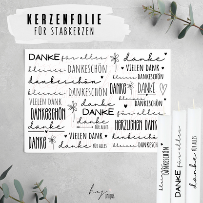 Kerzenfolie Danke Kerzendeko für Stab Stumpenkerzen Warum du unsere Kerzenfolie lieben wirst:  ✔ Edle Premium-Folie mit hochwertiger Optik  ✔ Speziell für Kerzen entwickelt   ✔ Aktivierung des Klebers ganz einfach mit Wasser   ✔ Wischfest und langlebig bei sorgfältiger Verarbeitung  ✔ Besonders elastisch – passt sich Kerzenoberfläche optimal an  ✔ Gewerblich nutzbar – keine zusätzliche Lizenz nötig
