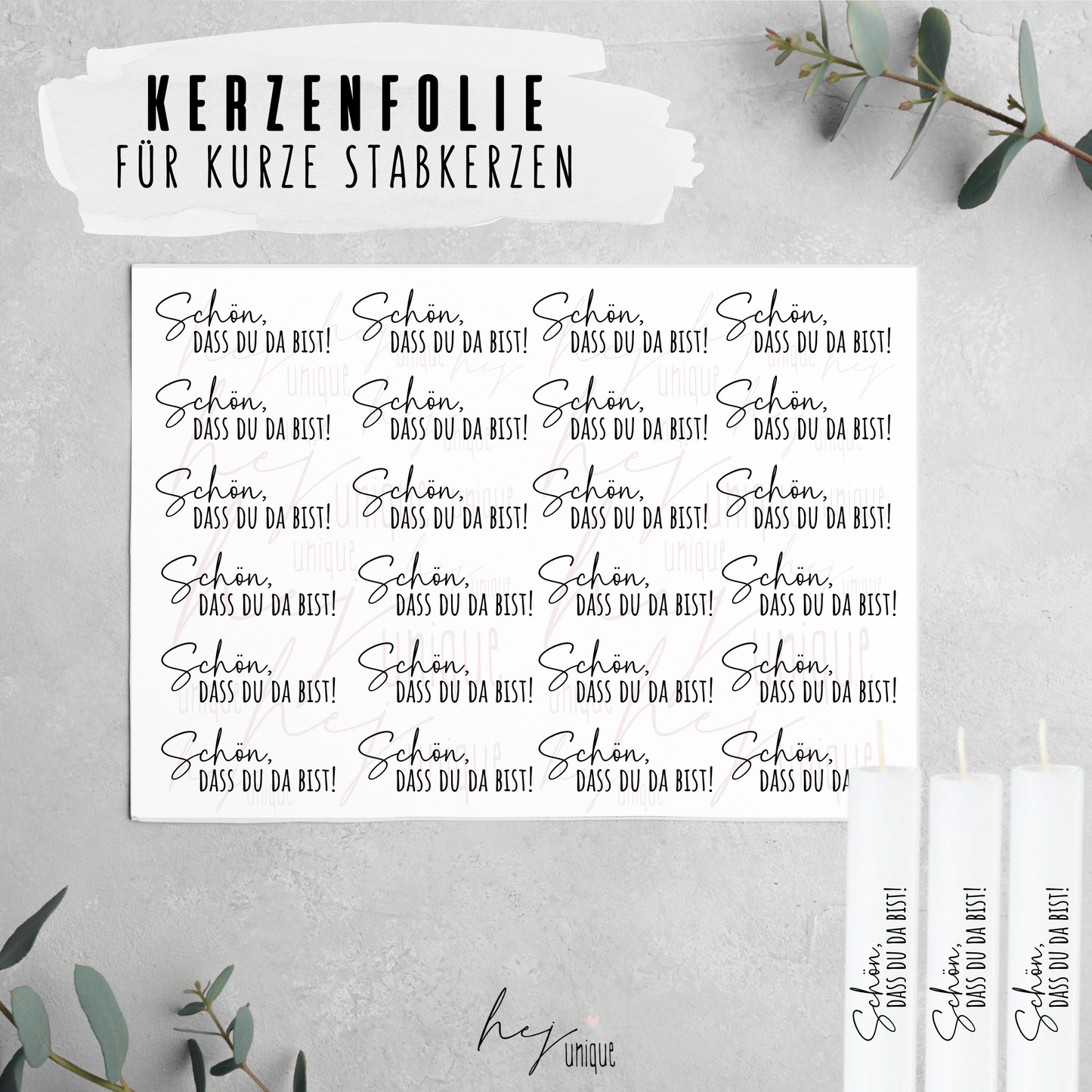 Kerzenfolie Schön dass du da bist Warum du unsere Kerzenfolie lieben wirst:  ✔ Edle Premium-Folie mit hochwertiger Optik  ✔ Speziell für Kerzen entwickelt   ✔ Aktivierung des Klebers ganz einfach mit Wasser   ✔ Wischfest und langlebig bei sorgfältiger Verarbeitung  ✔ Besonders elastisch – passt sich Kerzenoberfläche optimal an  ✔ Gewerblich nutzbar – keine zusätzliche Lizenz nötig