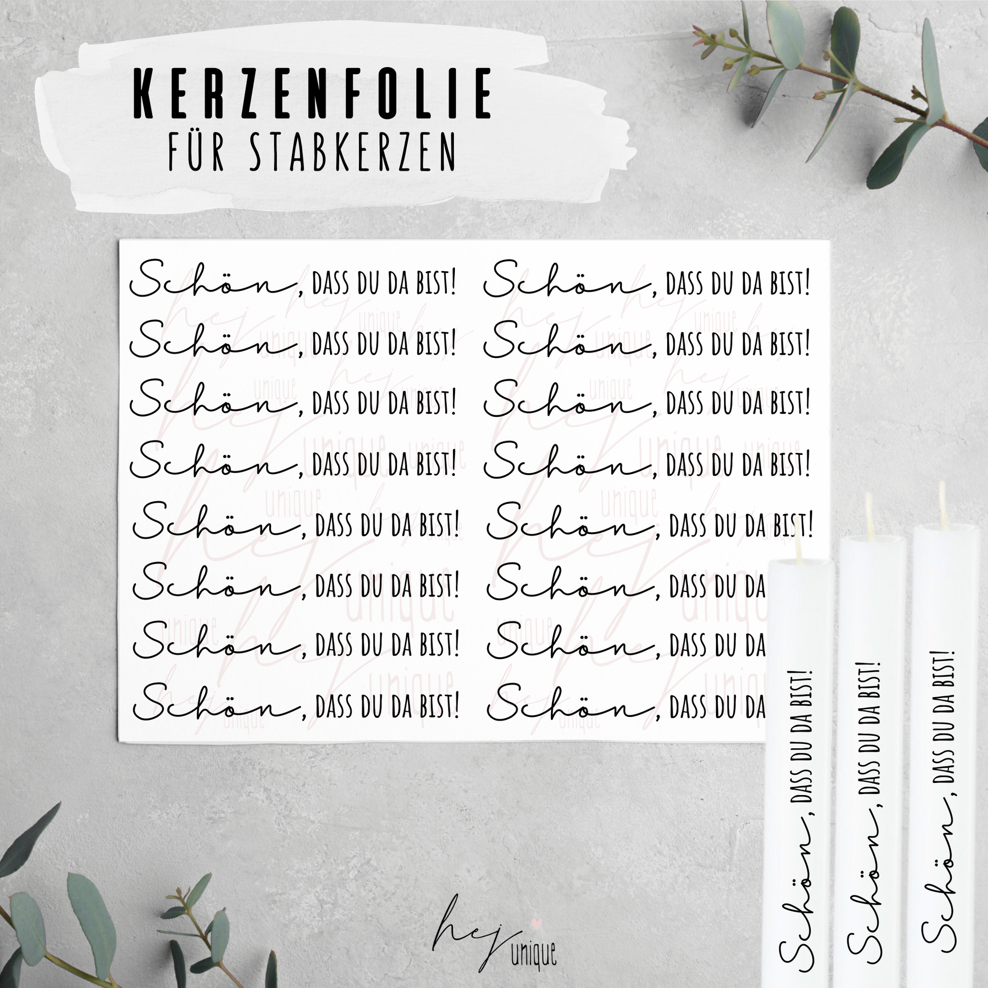 Kerzenfolie Schön dass du da bist 2 Warum du unsere Kerzenfolie lieben wirst:  ✔ Edle Premium-Folie mit hochwertiger Optik  ✔ Speziell für Kerzen entwickelt   ✔ Aktivierung des Klebers ganz einfach mit Wasser   ✔ Wischfest und langlebig bei sorgfältiger Verarbeitung  ✔ Besonders elastisch – passt sich Kerzenoberfläche optimal an  ✔ Gewerblich nutzbar – keine zusätzliche Lizenz nötig